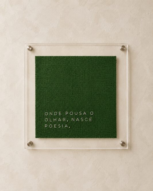 Quadro Acrílico Bordado - Onde Pousa O Olhar Nasce Poesia